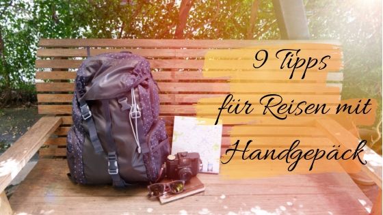 Rucksack - 9 Tipps für Reisen mit Handgepäck